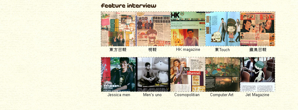 X / ߫ǳX @ F Oriental Daily,  Mingpao, HK magazine, FTouch East Touch, īG Apple Daily, Jessica Men, Men's UNO, Cosmopolitan, Computer Art, Jet Magazine...etc